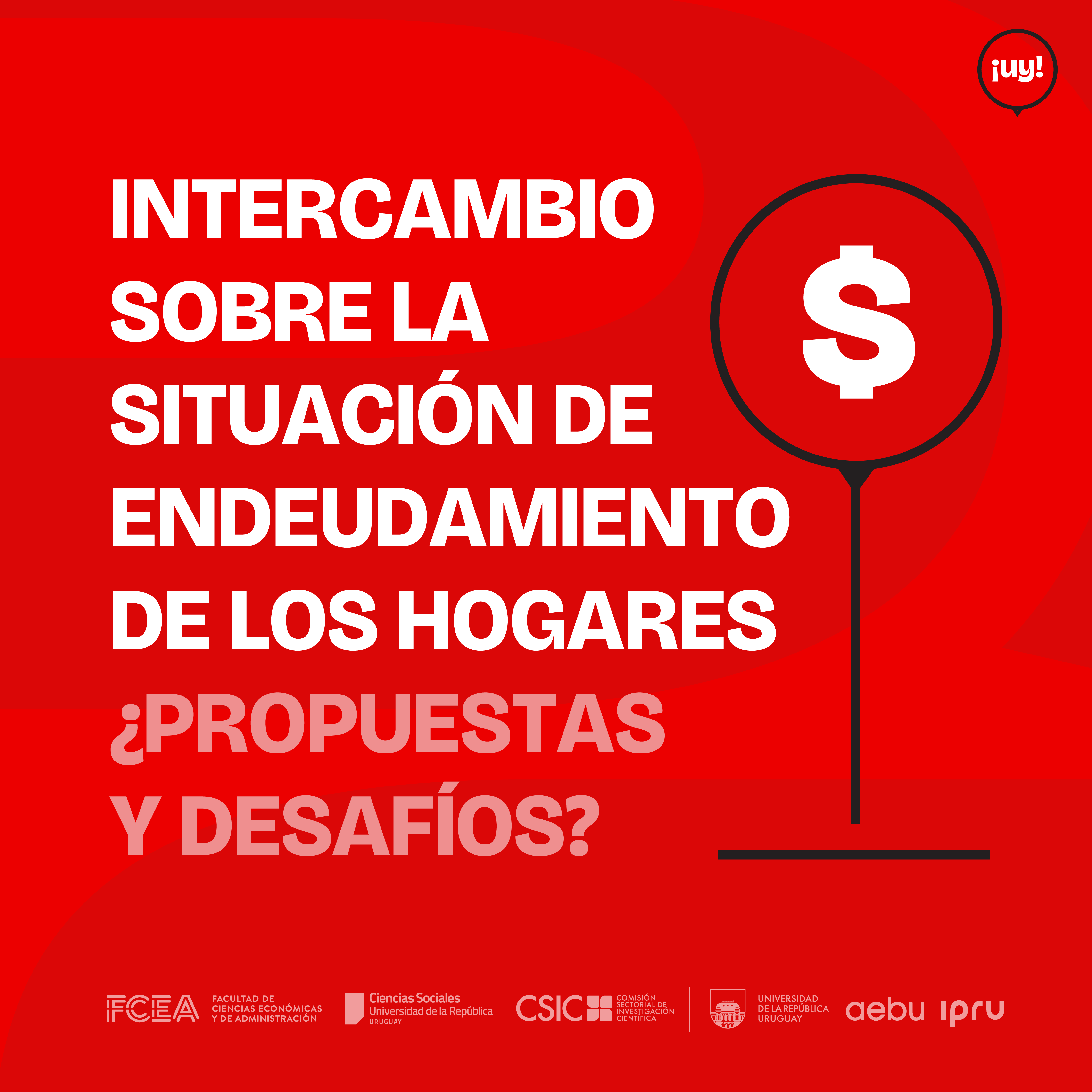 Afiche Intercambio sobre la situación de endeudamiento de los hogares ¿Propuestas y Desafíos?